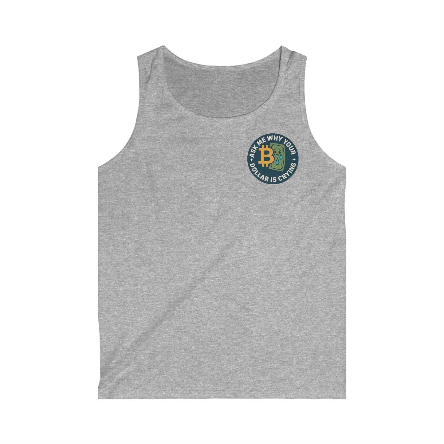 Bitcoin Humor Tank Top - Ask Me Why Your Dollar Is Crying, Cryptocurrency Top, Funny, Gym Fashion