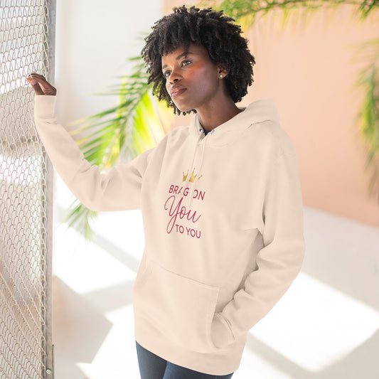Brag On You Fleece Hoodie — Inspirational Script Hoodie with Crown Graphic