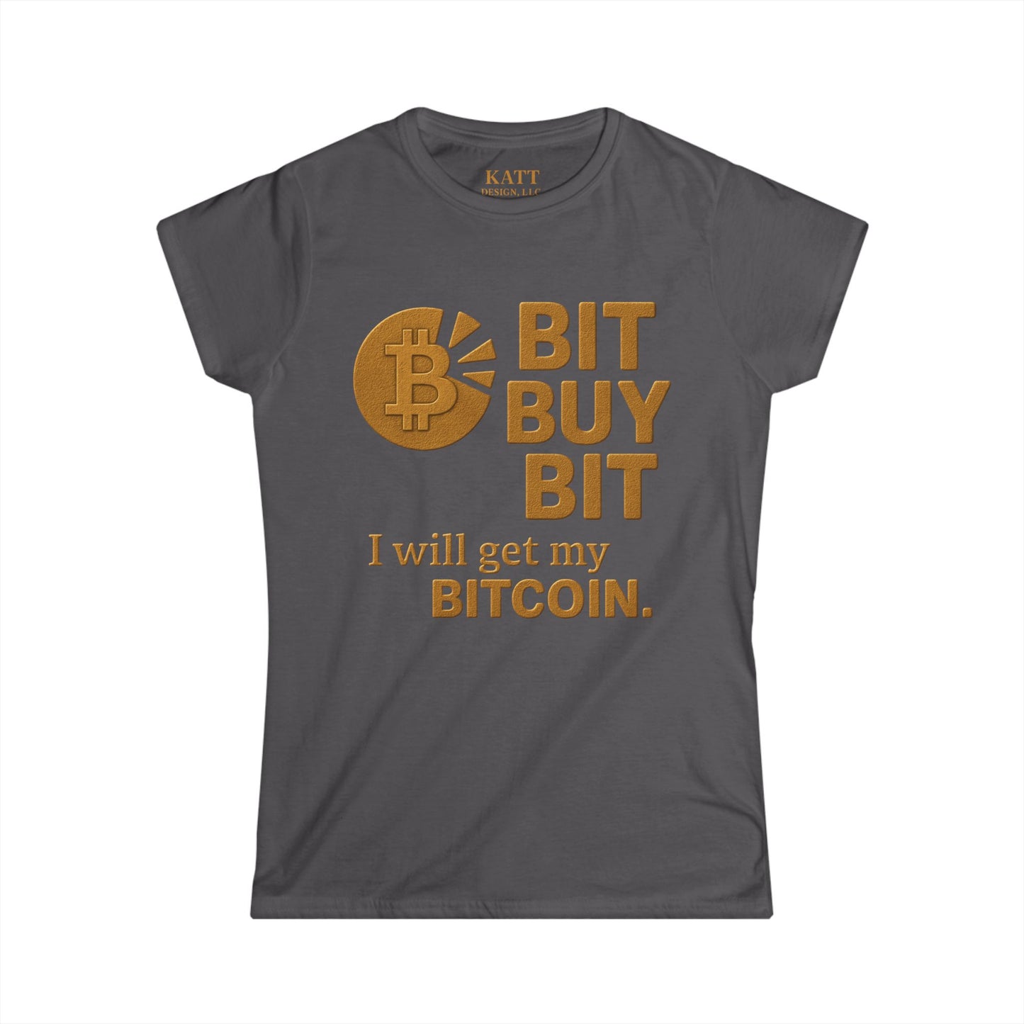 Bit BUY Bit - Bitcoin - Women's Soft style T-Shirt