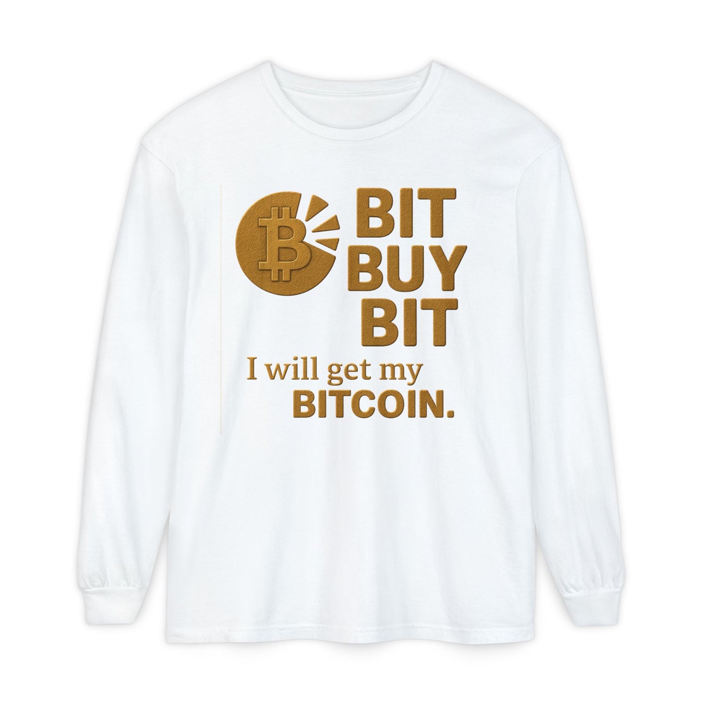 Bit by Bit - Get Bitcoin; Cryptocurrency Long Sleeve T-Shirt - Casual Wear, Minimalist Style, Everyday Comfort, Streetwear Essentials