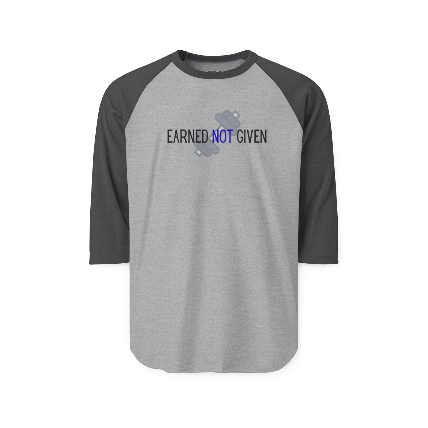 Earned NOT Given - Three-Quarter Sleeve Raglan Shirt