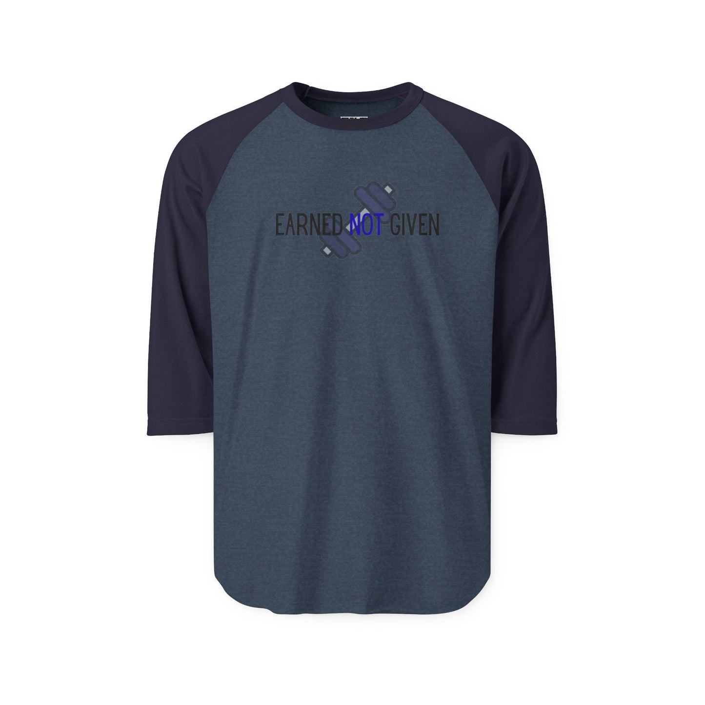 Earned NOT Given - Three-Quarter Sleeve Raglan Shirt