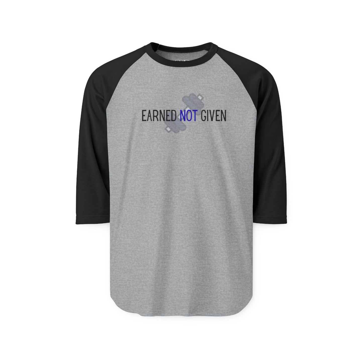 Earned NOT Given - Three-Quarter Sleeve Raglan Shirt