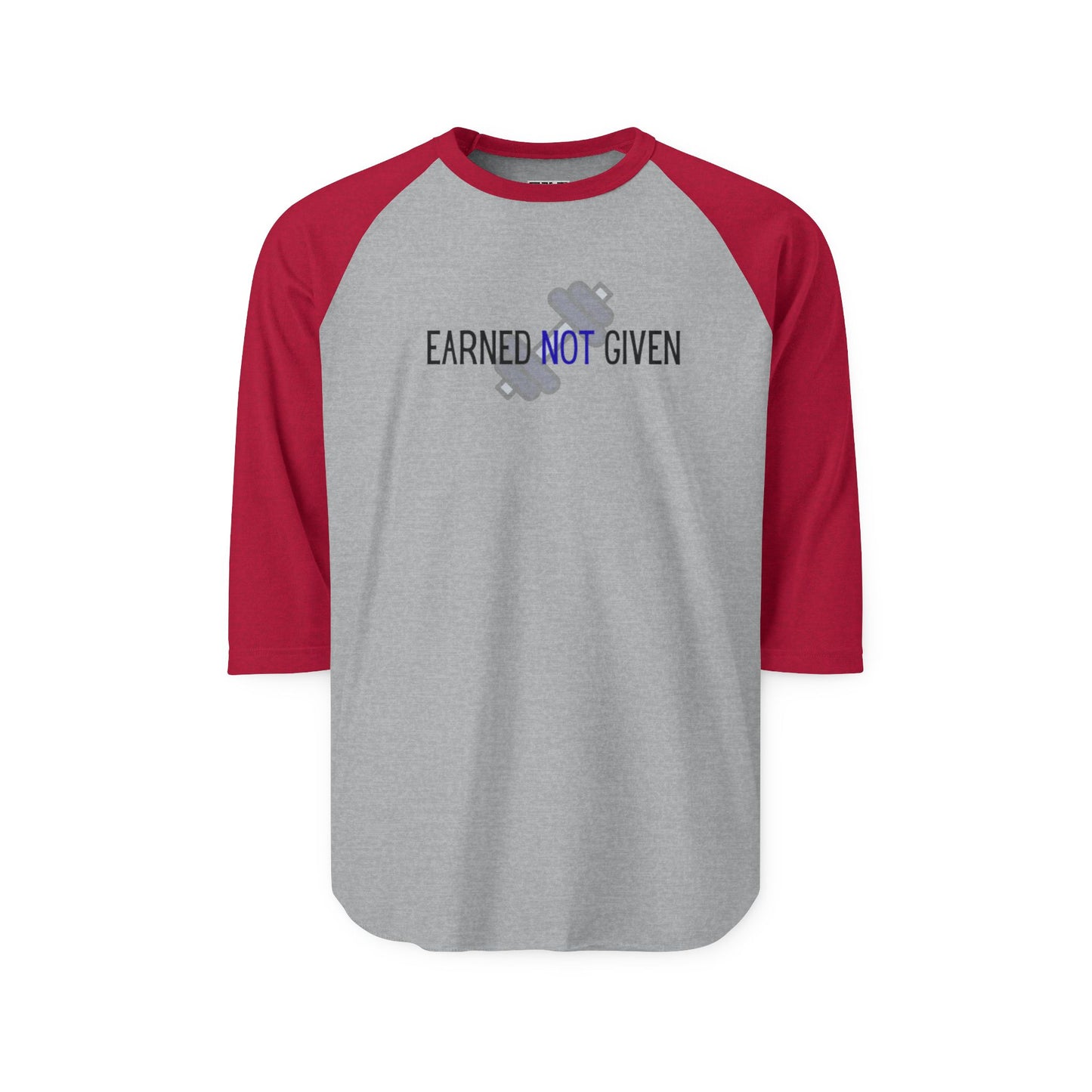 Earned NOT Given - Three-Quarter Sleeve Raglan Shirt