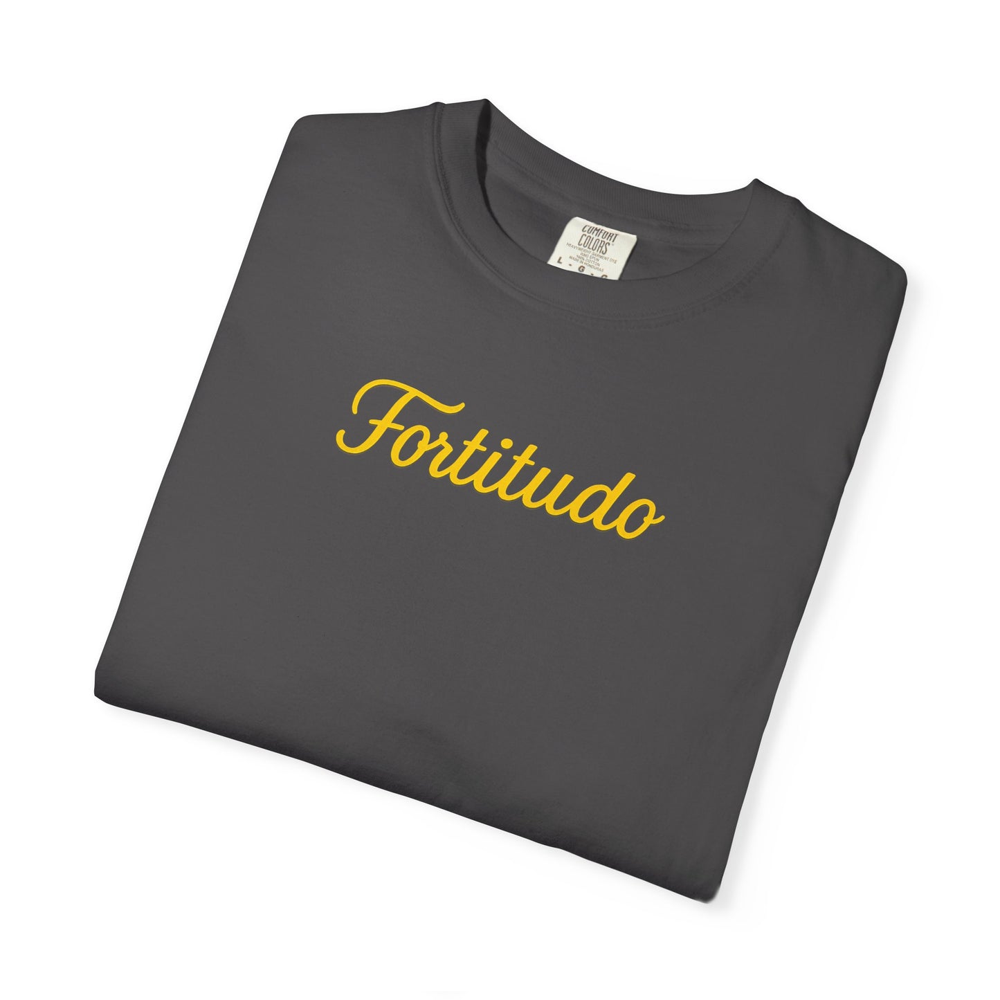 Fortitude - "Strength" Garment-Dyed T-shirt - Inspirational Tee for Everyday Comfort, Great for Gifting, Casual Wear