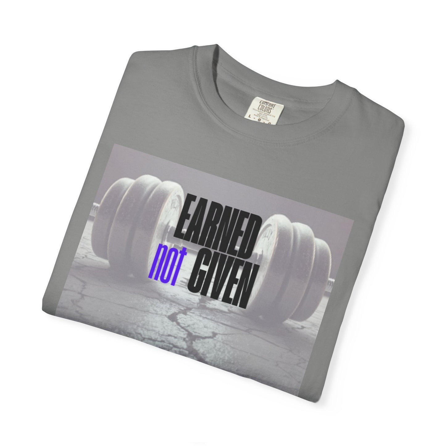 Gym Motivation T-Shirt, Fitness Tee, Workout Gift, Casual Wear, Earned Not Given, Active Lifestyle Apparel