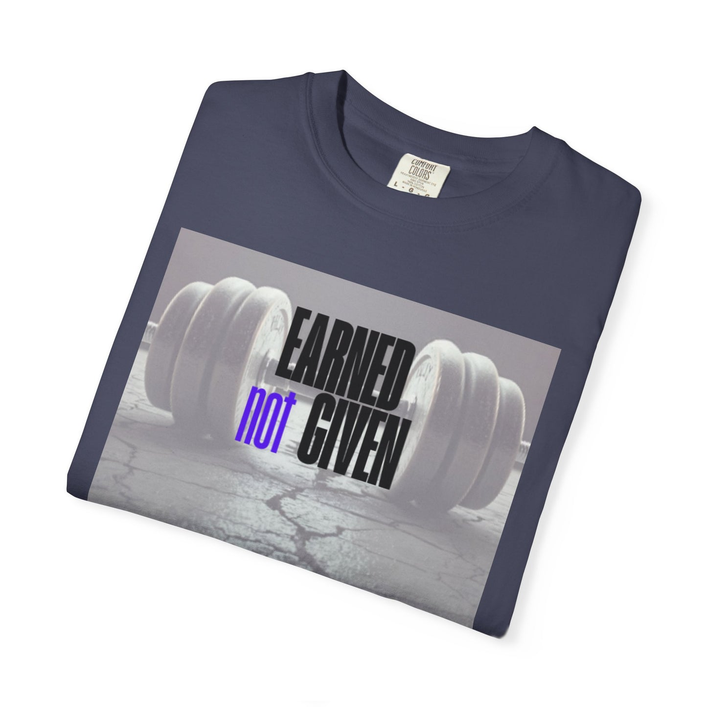 Gym Motivation T-Shirt, Fitness Tee, Workout Gift, Casual Wear, Earned Not Given, Active Lifestyle Apparel