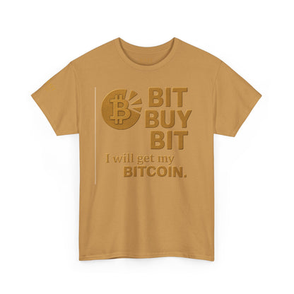 Camiseta unisex de algodón grueso con la frase "Bit Buy Bit" (Bitcoin)