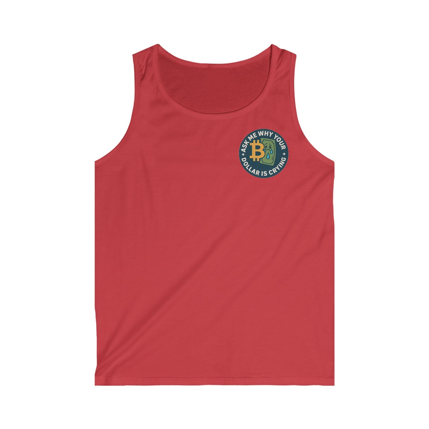 Bitcoin Humor Tank Top - Ask Me Why Your Dollar Is Crying, Cryptocurrency Top, Funny, Gym Fashion
