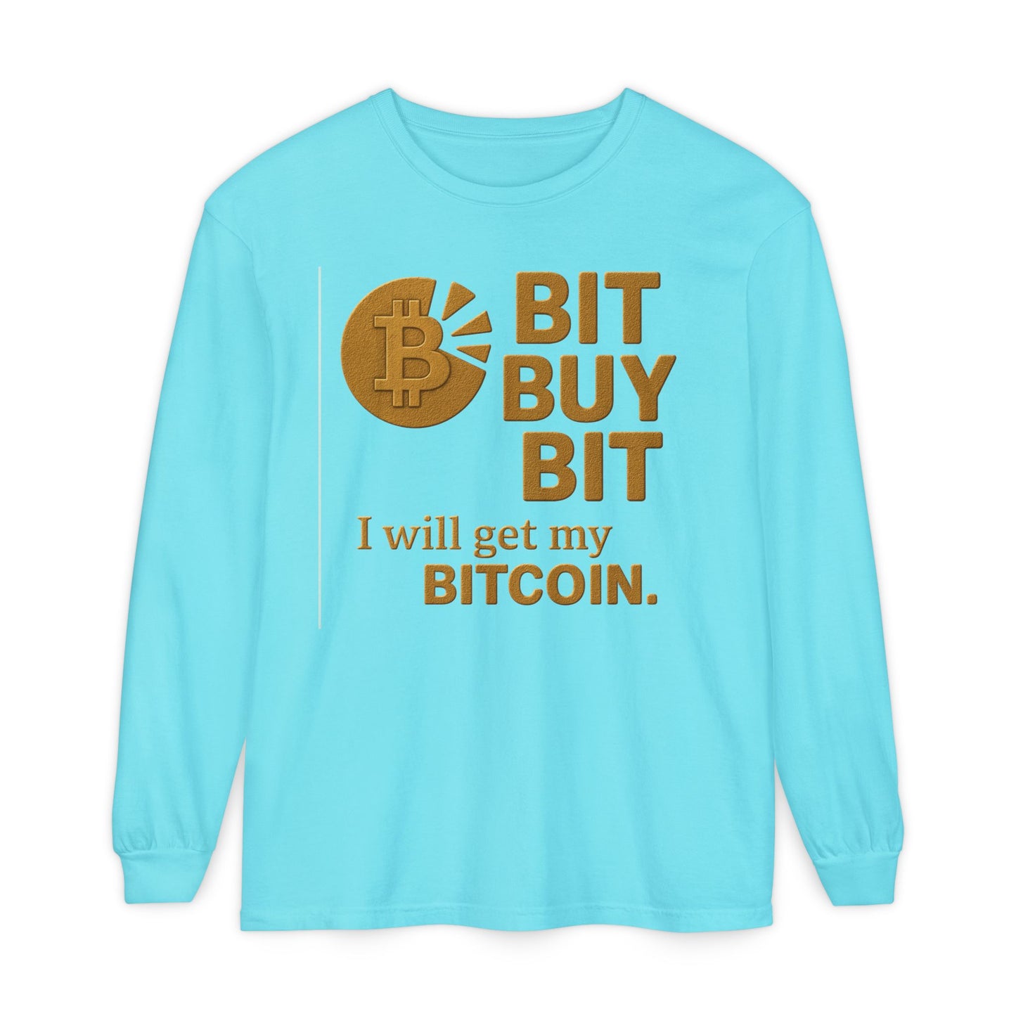 Bit by Bit - Get Bitcoin; Cryptocurrency Long Sleeve T-Shirt - Casual Wear, Minimalist Style, Everyday Comfort, Streetwear Essentials