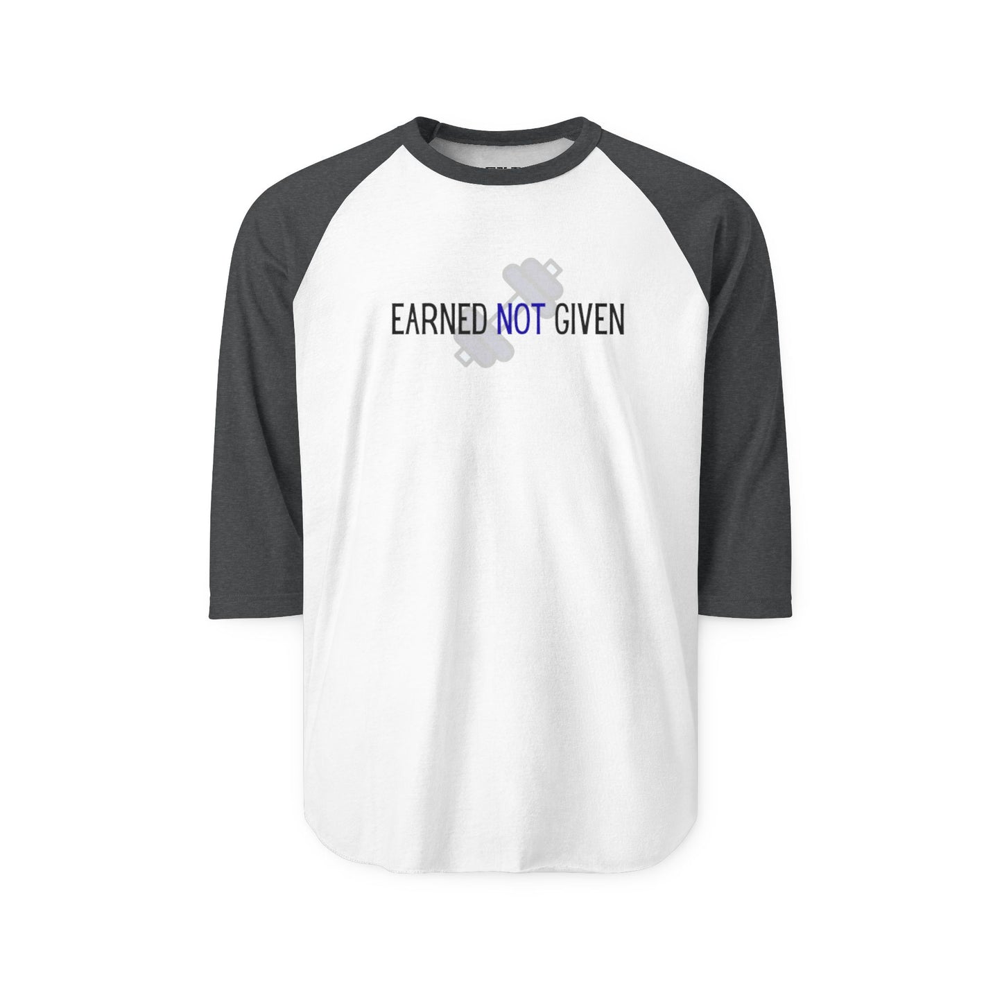 Earned NOT Given - Three-Quarter Sleeve Raglan Shirt