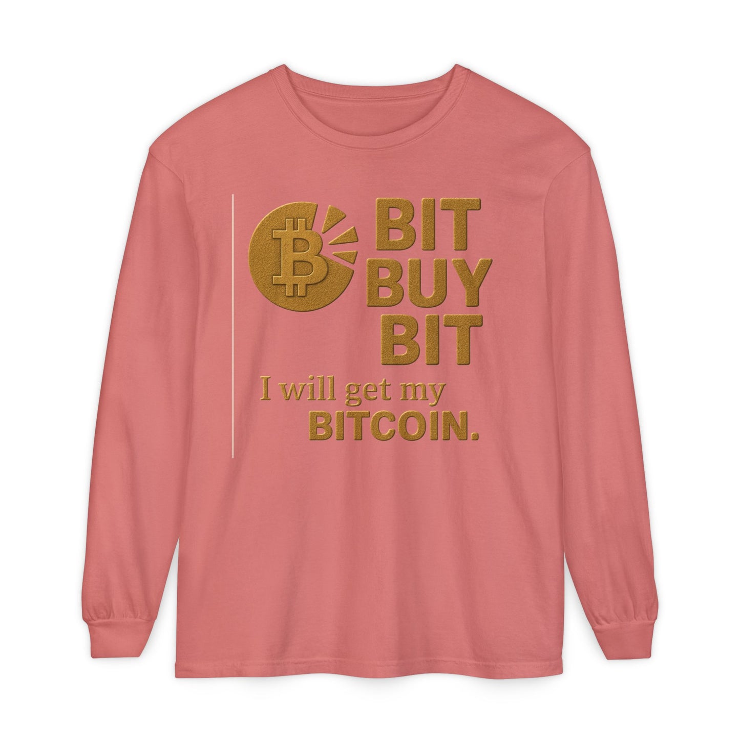 Bit by Bit - Get Bitcoin; Cryptocurrency Long Sleeve T-Shirt - Casual Wear, Minimalist Style, Everyday Comfort, Streetwear Essentials