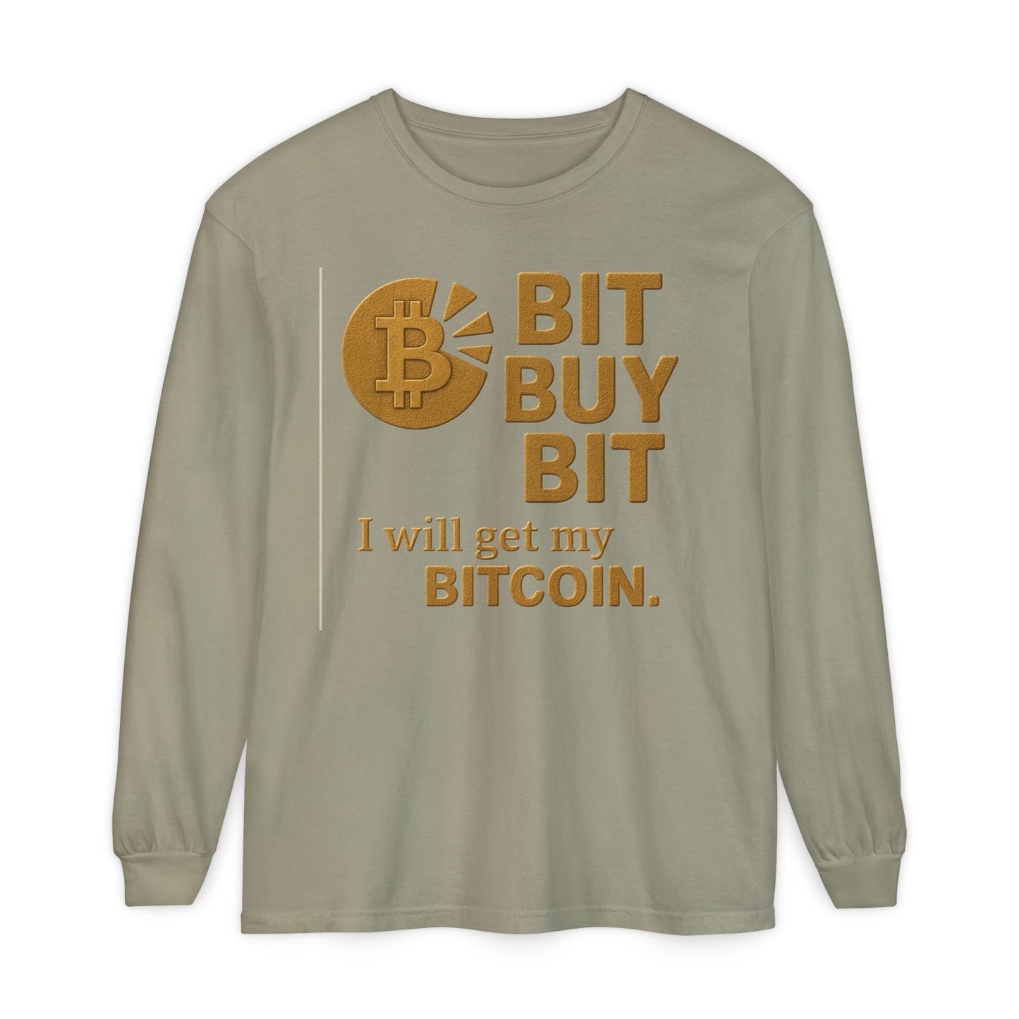 Bit by Bit - Get Bitcoin; Cryptocurrency Long Sleeve T-Shirt - Casual Wear, Minimalist Style, Everyday Comfort, Streetwear Essentials