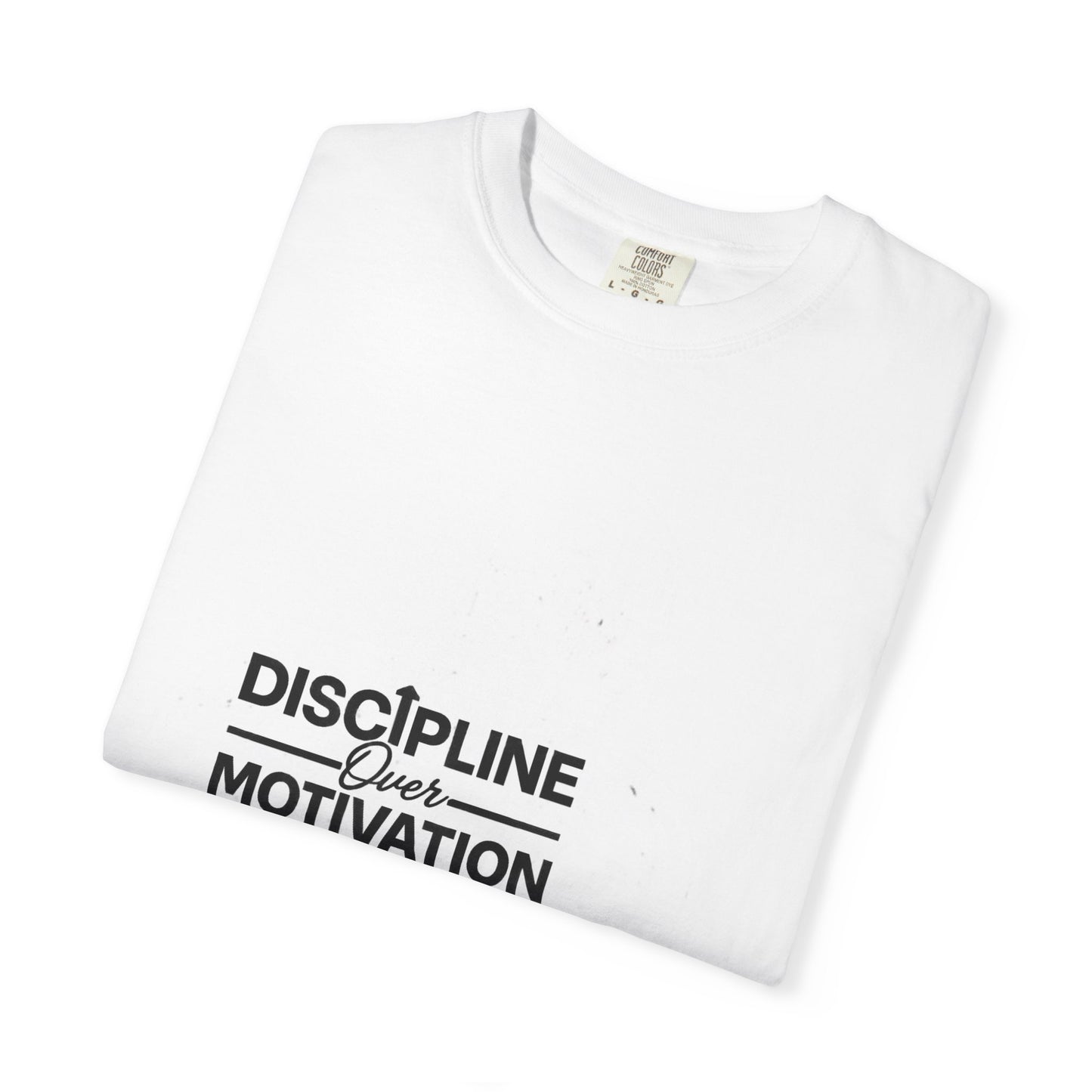 Motivational T-Shirt, Unisex Tee, Garment-Dyed Casual Wear, Gift for Fitness Enthusiasts, Positive Vibes Apparel, Everyday Wear