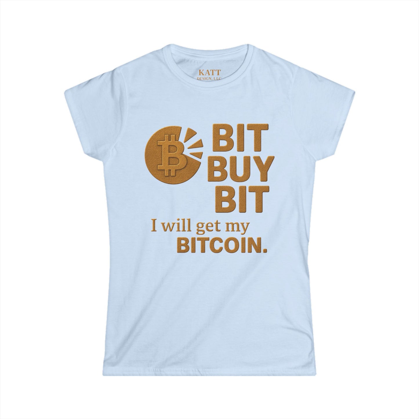 Bit BUY Bit - Bitcoin - Women's Soft style T-Shirt