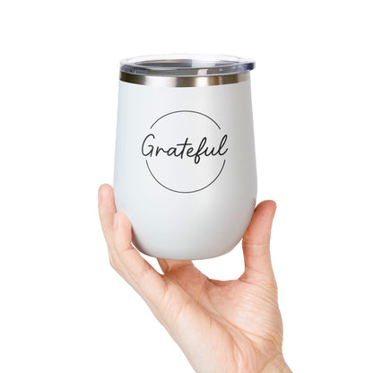 Grateful Wine Tumbler | 12oz Stainless Steel Insulated Cup, Birthday Gift, Wine Lover's Gift, Outdoor Events, Bachelorette Party Favor