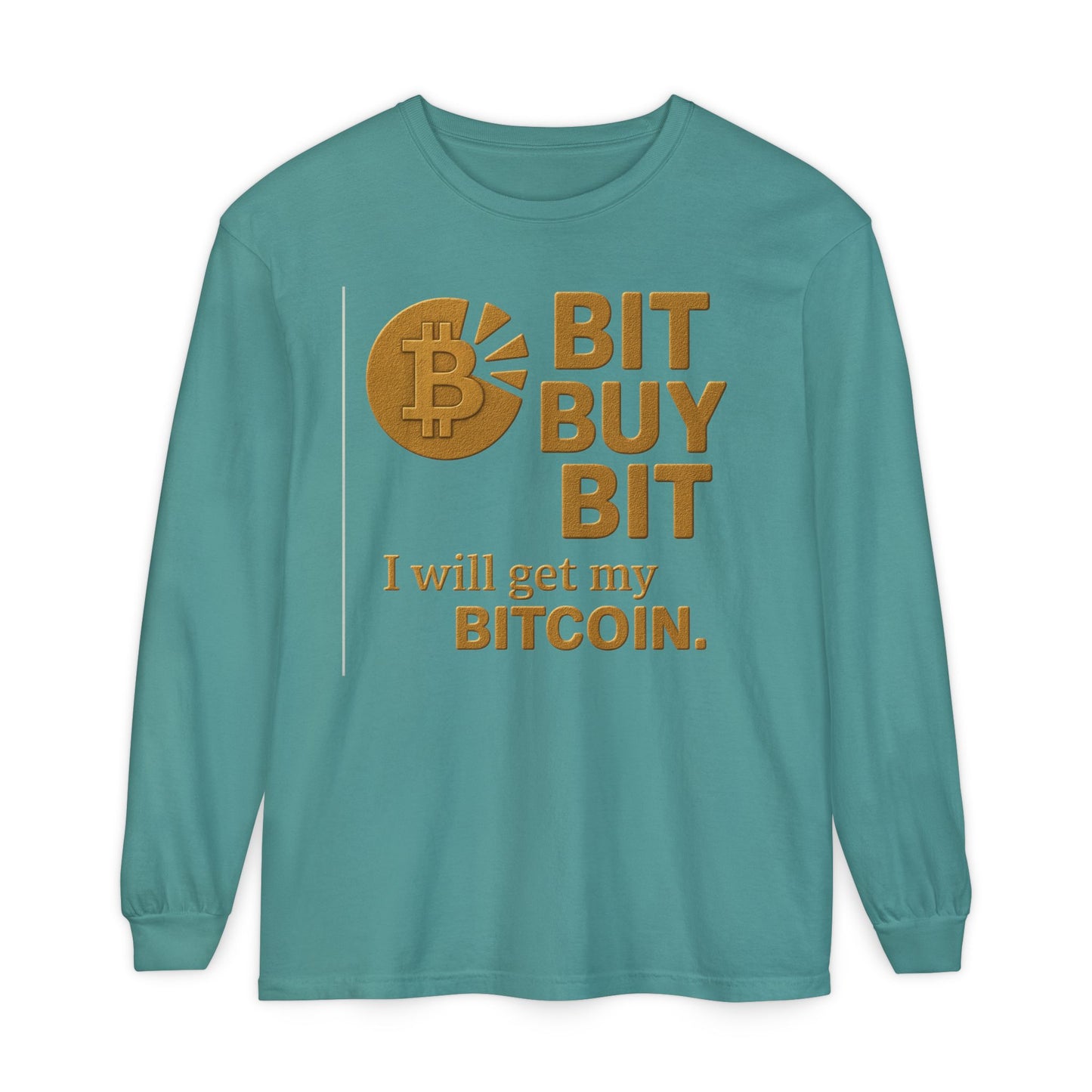 Bit by Bit - Get Bitcoin; Cryptocurrency Long Sleeve T-Shirt - Casual Wear, Minimalist Style, Everyday Comfort, Streetwear Essentials