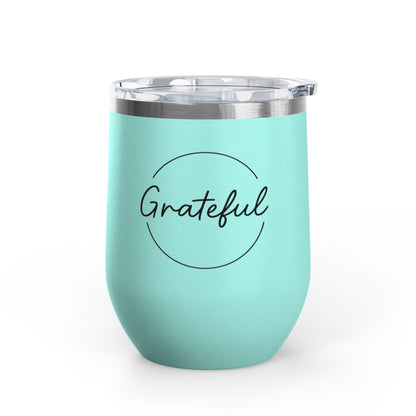 Grateful Wine Tumbler | 12oz Stainless Steel Insulated Cup, Birthday Gift, Wine Lover's Gift, Outdoor Events, Bachelorette Party Favor